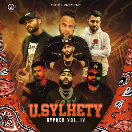 U. SYLHETY CYPHER, Vol. 4 ft. Bangy, Rhythmsta, Hulkyboyy, El Deepo & Leo Boys | Boomplay Music