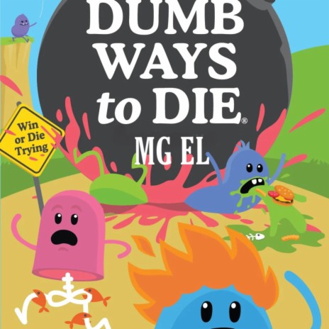 Dumb Ways To Die | Boomplay Music