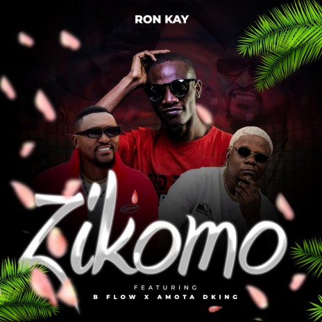 Zikomo ft. Amota DKing & B-Flow | Boomplay Music