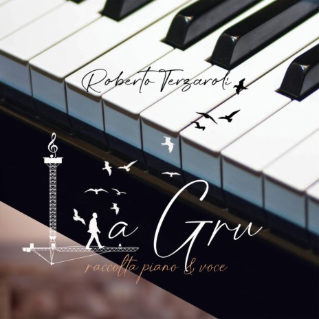 La Gru (Piano & Voce)