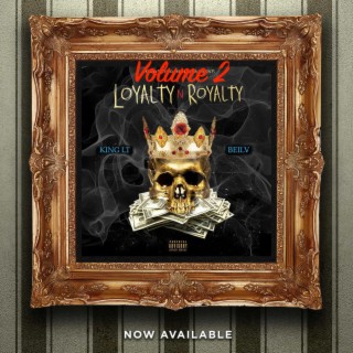 Loyalty N Royalty Volume 2