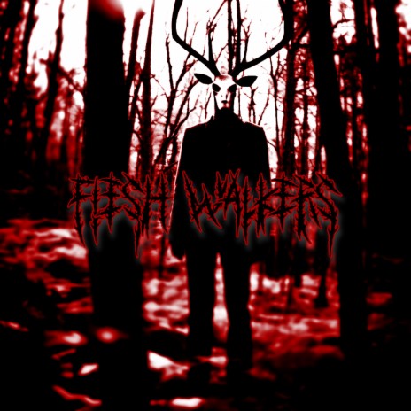 Flesh Walkers | Boomplay Music