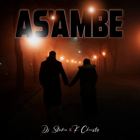 Asambe ft. K Christy | Boomplay Music