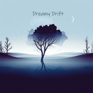 Dreamy Drift