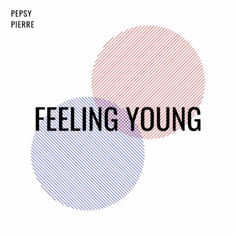 Feeling Young | Boomplay Music