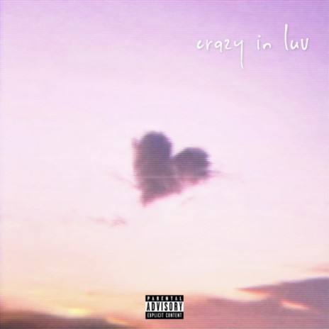 crazy in luv | Boomplay Music