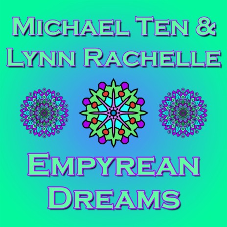 Empyrean Dreams ft. Lynn Rachelle
