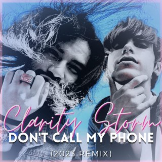 Don't call my phone (Clarity Storm Mix)