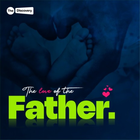 The Love of the Father ft. PeeEhl | Boomplay Music