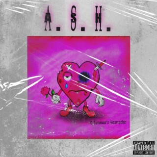 A. S. H. (A Survivors Heartache) EP