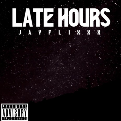 Late Hours | Boomplay Music