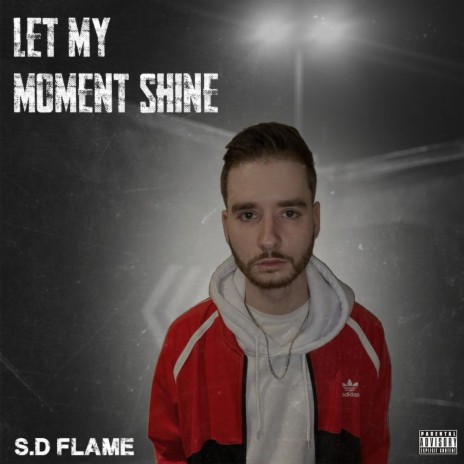 Let My Moment Shine | Boomplay Music