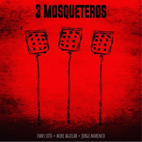 3 Mosqueteros ft. Mike Aguilar & Jorge Marenco | Boomplay Music