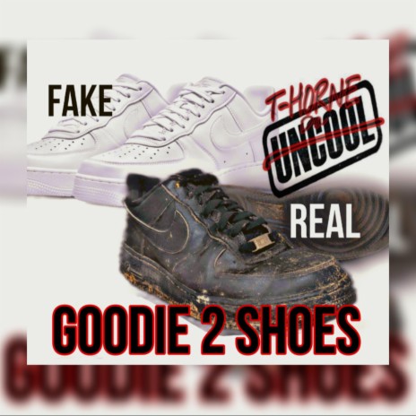 Goodie 2 Shoes | Boomplay Music