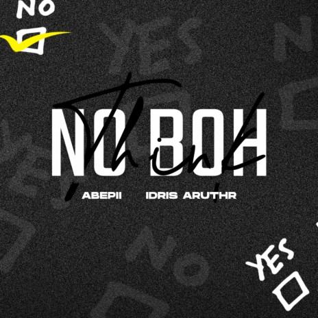 NO BOH ft. Idris Aruthr | Boomplay Music