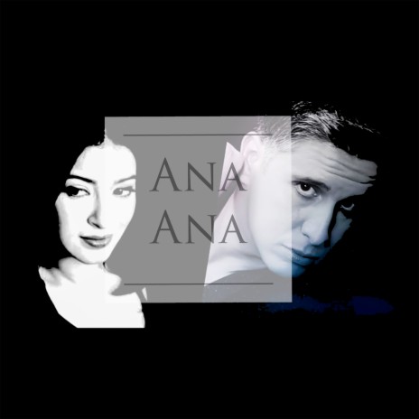 Ana Ana | Boomplay Music