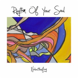 Rhythm Of Your Soul