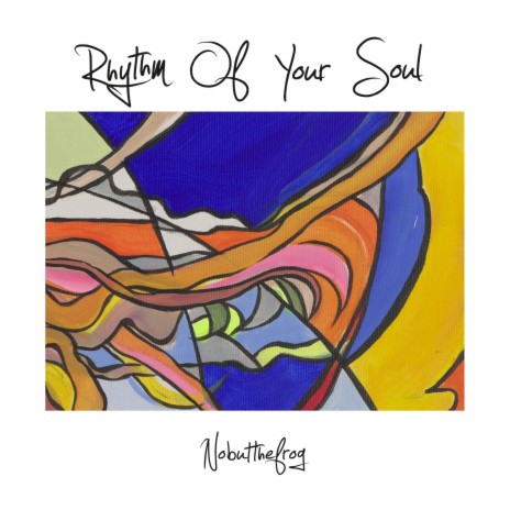 Rhythm Of Your Soul | Boomplay Music