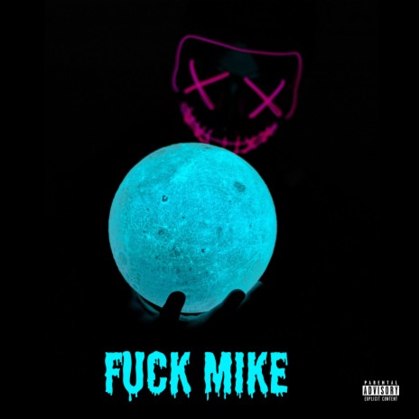 Fuck Mike | Boomplay Music