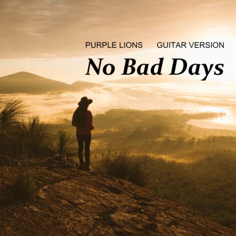 No Bad Days (Guitar Version) | Boomplay Music