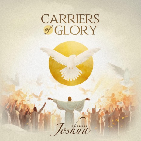 Carriers of Glory | Boomplay Music