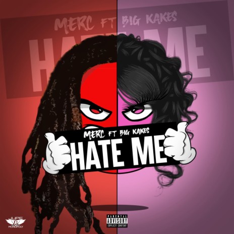 Hate Me ft. BigKakes | Boomplay Music