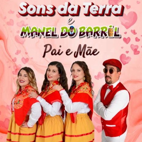 Pai E Mãe ft. Manel do Barril | Boomplay Music