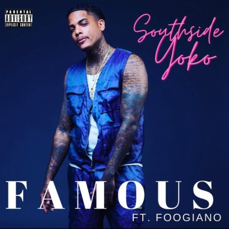 Famous ft. Foogiano | Boomplay Music