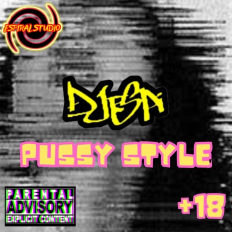 Pussy Style | Boomplay Music