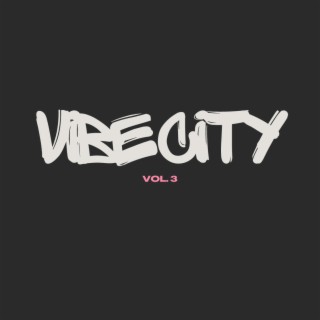 Vibe City, Vol. 3