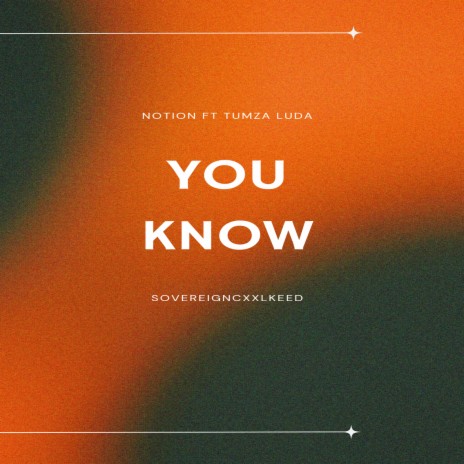 You Know ft. Tumza Luda | Boomplay Music