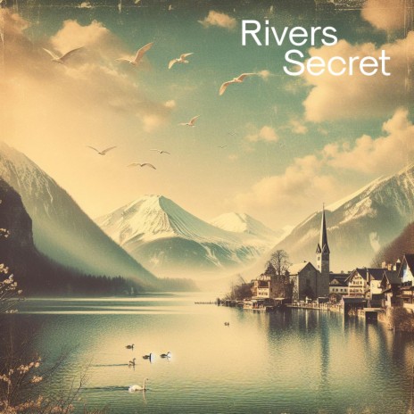 Rivers Secret | Boomplay Music