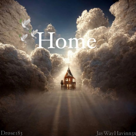 Home ft. JayWayHavinn3x | Boomplay Music