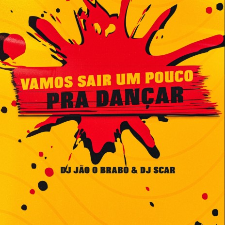 Vamos Sair Um Pouco Pra Dançar - EletroFunk ft. Dj Scar | Boomplay Music