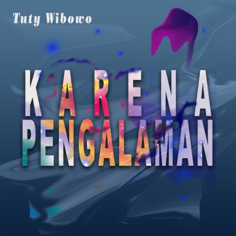 Karena Pengalaman | Boomplay Music