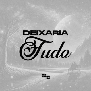 Deixaria tudo - FUNK