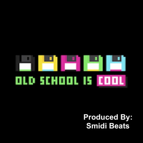 Old School Is Cool | Boomplay Music