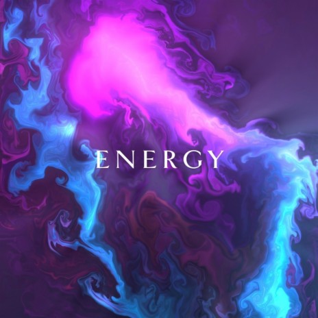 Energy | Boomplay Music