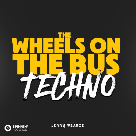 The Wheels On The Bus (TECHNO) | Boomplay Music