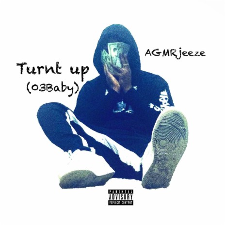 Turnt up (03 Baby) | Boomplay Music