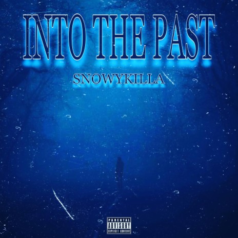 INTO THE PAST | Boomplay Music