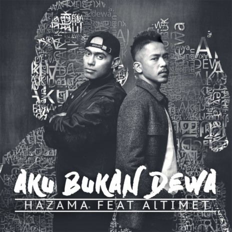 Aku Bukan Dewa (feat. Altimet) | Boomplay Music