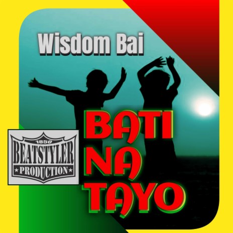 BATI NA TAYO | Boomplay Music