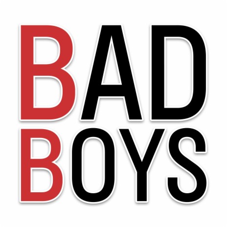 Bad Boys | Boomplay Music
