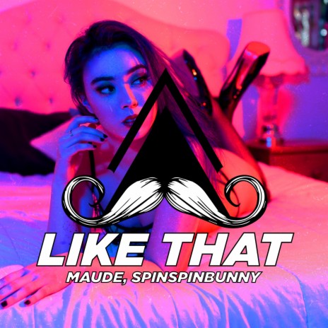 Like That ft. SpinSpinBunny | Boomplay Music