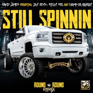 Still Spinnin (Edited Version)
