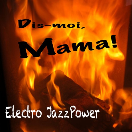 Dis-moi Mama ! | Boomplay Music