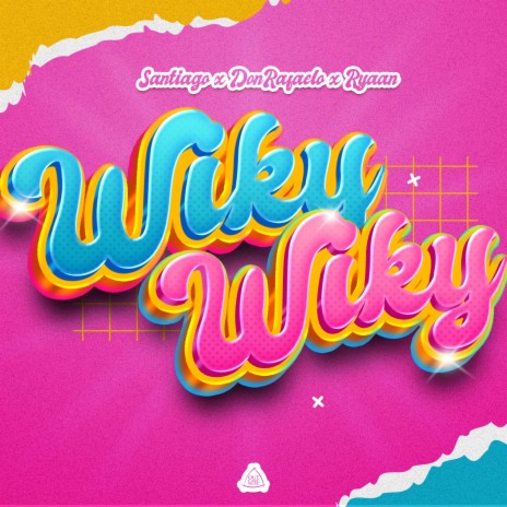 Wiky Wiky ft. RYAAN & Don Rafaelo | Boomplay Music