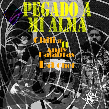 Pegado a mi alma ft. Andy Palabras & Da Chef | Boomplay Music