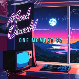 One Moment 92